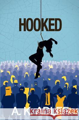 Hooked A. K. Adler 9780985976897 Luft Books