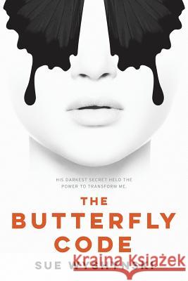 The Butterfly Code Sue Wyshynski 9780985985240 Susan Wyshynski