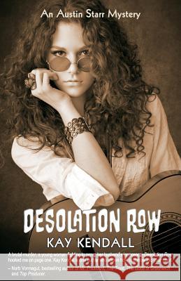 Desolation Row Kay Kendall 9780985994211 Stairway Press