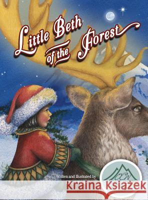 Little Beth of the Forest Cheri Turk 9780986002458 Cheryl Thorpe