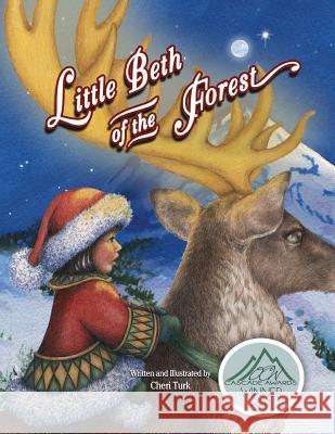 Little Beth of the Forest Cheri Turk Cheri Turk 9780986002489 Specialty Greetings