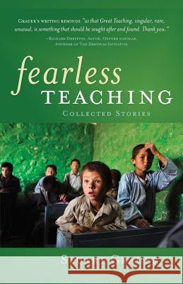 Fearless Teaching: Collected Stories Stuart Grauer 9780986016004 Alternative Education Resource Organization