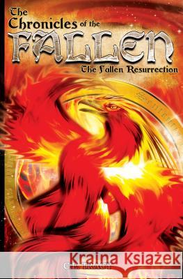 The Chronicles of the Fallen: The Fallen Resurrection C. E. Tracy Eddie Garcia 9780986026805 C. E. Tracy