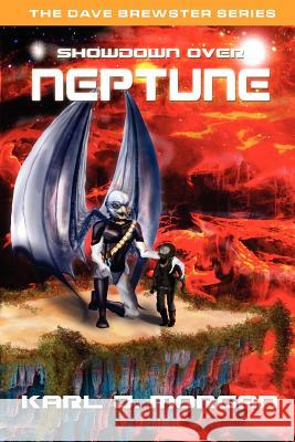 Showdown Over Neptune - The Dave Brewster Series (Book 1) Karl J. Morgan 9780986027000