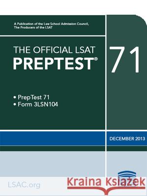 The Official LSAT Preptest 71: (dec. 2013 LSAT)  9780986045509 