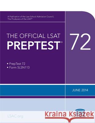 The Official LSAT Preptest 72: (june 2014 LSAT)  9780986045523 