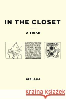 In the Closet: A Triad Geri Gale 9780986059063