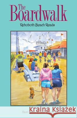 The Boardwalk Nancy Sakaduski 9780986059728 Cat & Mouse Press