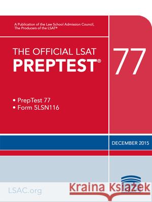 The Official LSAT Preptest 77: (dec. 2015 LSAT)  9780986086236 