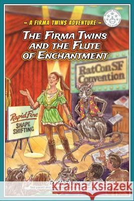 The Firma Twins and the Flute of Enchantment D. H. Timpko 9780986088292