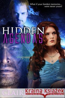 Hidden Agendas Claire Riddick 9780986096204 Old Castle Press