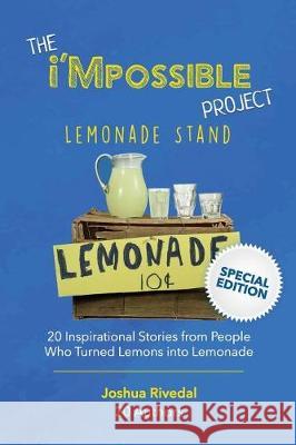 The I'mpossible Project: Lemonade Stand Joshua Rivedal 9780986096426