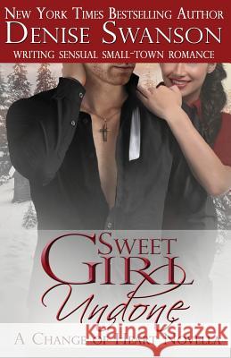 Sweet Girl Undone - Novella Denise Swanson 9780986101731 Author Denise Swanson