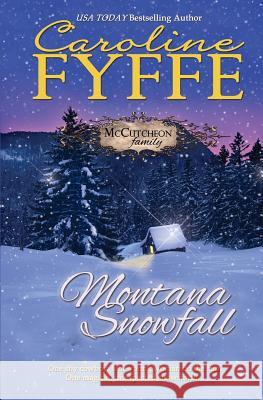 Montana Snowfall Caroline Fyffe 9780986104725 Caroline Fyffe
