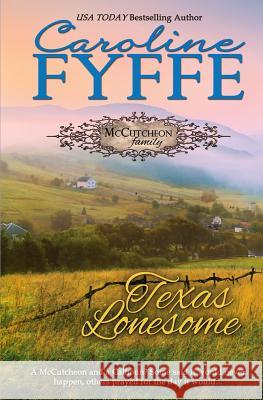 Texas Lonesome Caroline Fyffe 9780986104756 Caroline Fyffe