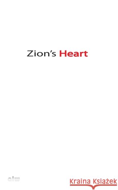 Zion's Heart Anthony L Wallace 9780986105845 Anthony L Wallace