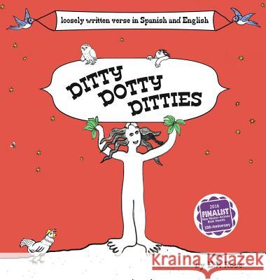 Ditty Dotty Ditties E. P. Rose 9780986118838 Studio on 41