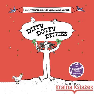 Ditty Dotty Ditties E. P. Rose 9780986118845 Studio on 41