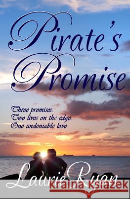 Pirate's Promise Laurie Ryan 9780986119866 L&m Enterprises