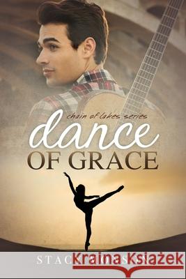 Dance of Grace Stacy Monson 9780986124525 His Image Publications