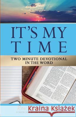 It's My Time: Two Minute Devotional in the Word Kim y. Neal 9780986125072 CMI Leadership Coaching