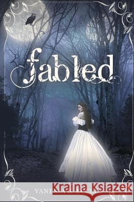 Fabled Vanessa K. Eccles 9780986134524