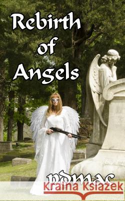 Rebirth of Angels Pd Mac 9780986152344 Trimble Hollow Press