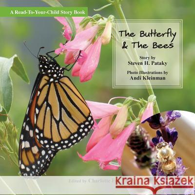 The Butterfly & The Bees Pataky, Steven H. 9780986153037 Fox Publications