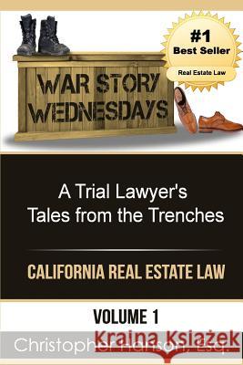 War Story Wednesdays: A Trial Lawyer's Tales from the Trenches Christopher Hanso 9780986161315 Cartwright Publishing