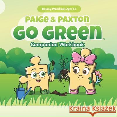 Paige & Paxton Go Green Workbook Companion The Honey Bee Company LLC 9780986161834 Honey Bee Company