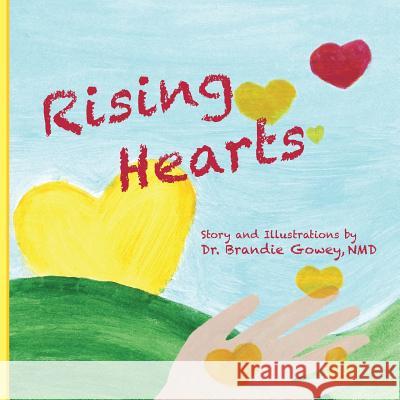 Rising Hearts Brandie Gowey 9780986185076 Dr. DNA Press