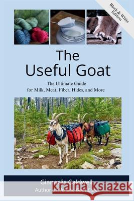 The Useful Goat Gianaclis Caldwell 9780986190766 GC Book Publishers Ltd