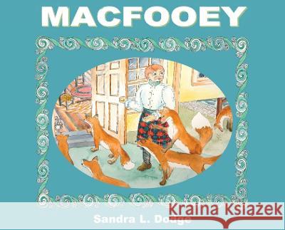 MacFooey Sandra L Dodge   9780986198786 Red Cove Publishing