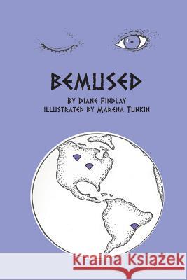 Bemused Diane Findlay Marena Tunkin 9780986202803