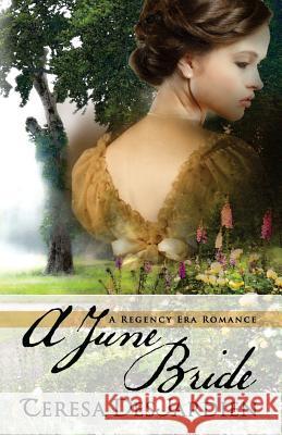 A June Bride Teresa DesJardien 9780986212604 Teresadesjardien