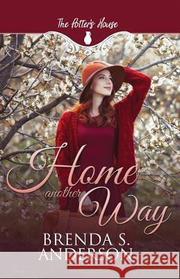 Home Another Way Anderson, Brenda S. 9780986214790