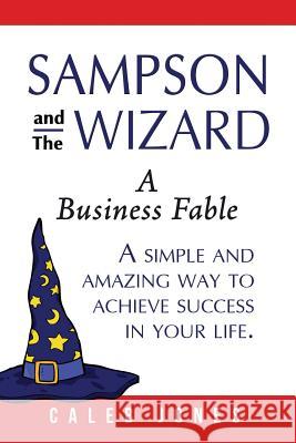 Sampson and the Wizard Caleb Jones   9780986222030