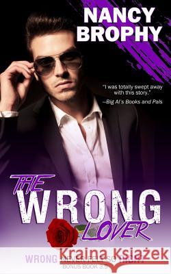 The Wrong Lover Nancy Brophy 9780986235474 Nancy Brophy