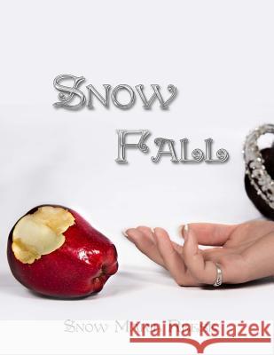 Snow Fall Snow Marie Reese 9780986235825 Twin Scale Media LLC