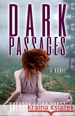 Dark Passages Kathryn Leigh Scott 9780986245947