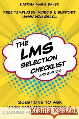 The LMS Selection Checklist Baker, Katrina Marie 9780986246937