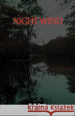 Night Wind W W Brock   9780986248719 Purple Sage Productions