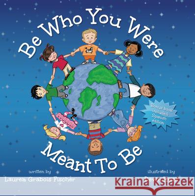 Be Who You Were Meant to Be Fischer, Lauren Grabois 9780986253201