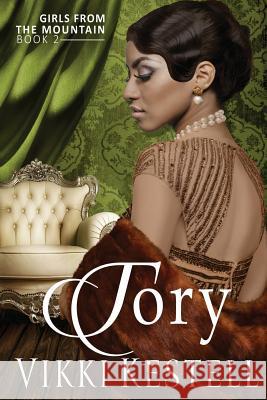 Tory (Girls from the Mountain, Book 2) Vikki Kestell 9780986261589