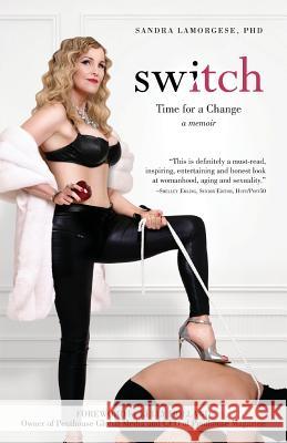 Switch: Time for a Change Sandra Lamorges Erin Tyler 9780986263903