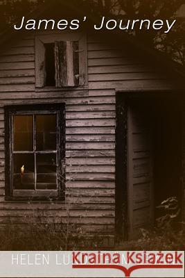 James' Journey Helen Lundstrom-Erwin 9780986266638 Powersimple, LLC