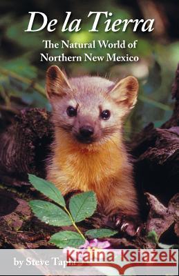 De La Tierra: The Natural World of Northern New Mexico Tapia, Steve 9780986270635
