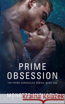 Prime Obsession Monette Michaels 9780986273001 Monette Draper