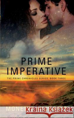 Prime Imperative Monette Michaels 9780986273025 Monette Draper