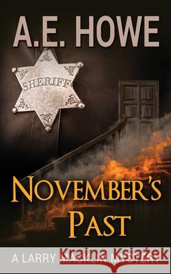 November's Past A. E. Howe 9780986273353 A. E. Howe